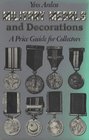Military medals and decorations A price guide for collectors