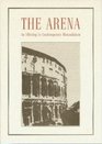 The Arena An Offering to Contemporary Monasticism