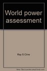 World power assessment A calculus of strategic drift