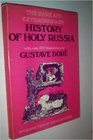 The rare and extraordinary history of holy Russia With over 500 illustrations