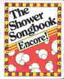 The Shower Songbook: Encore