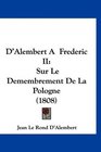 D'Alembert A Frederic II Sur Le Demembrement De La Pologne