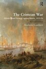 The Crimean War British Grand Strategy against Russia 185356