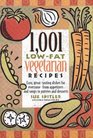 1001 LowFat Vegetarian Recipes