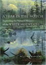 A Year in the Notch Exploring the Natural History of the White Mountains
