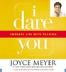 I Dare You: Embrace Life with Passion (Audio CD) (Abridged)