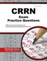 CRRN Exam Practice Questions CRRN Practice Tests  Review for the Certified Rehabilitation Registered Nurse Exam