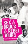 Sex  Drugs  Rebel Tours The England Cricket Team in the 1980s