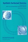 Synthetic Surfactant Vesicles Niosomes and Other Non Vesicular Systems