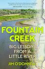 Fountain Creek Big Lessons from a Little River