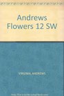 Andrews Flowers 12 SW