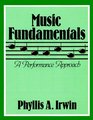 Music Fundamentals A Performance Approach