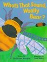 What's That Sound Woolly Bear