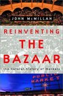Reinventing the Bazaar The Natural History of Markets