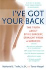 I've Got Your Back The Truth About Spine Surgery Straight From a Surgeon