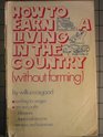 How to earn a living in the country without farming