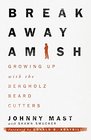 Breakaway Amish Growing Up with the Bergholz Beard Cutters