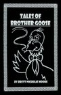 Tales of Brother Goose