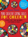 More Creative Coping Skills for Children Activities Games Stories and Handouts to Help Children SelfRegulate