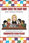 Learn Chess the Right Way Book 1 Mustknow Checkmates