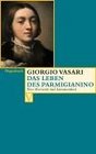 Das Leben des Parmigianino