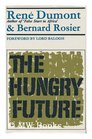 The hungry future