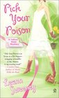 Pick Your Poison (Yellow Rose, Bk 1)