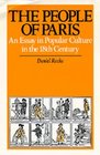 The People of Paris An Essay in Popular Culture in the 18th Century