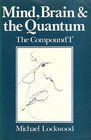 Mind Brain and the Quantum The Compound 'I'