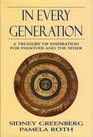 In Every Generation A Treasury of Inspiration for Passover and the Seder  A Treasury of Inspiration for Passover and the Seder