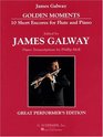 Golden Moments 10 Short Encores for Flute and Piano  Great Performer's Edition