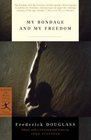 My Bondage and My Freedom (Modern Library Classics)