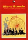 Silent Steeds Cycling in Nova Scotia to 1900