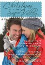 Christmas in Snow Valley A Christmas Romance Anthology