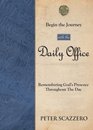 Begin the Journey with the Daily Office