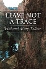 Leave Not a Trace