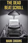 The Dead Beat Scroll (August Riordan)