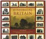 Historical Britain A Comprehensive Account of the Development of Rural and Urban Life and Landscape from Prehistory to the Present Day