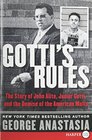 Gotti's Rules  The Story of John Alite Junior Gotti and the Demise of the American Mafia