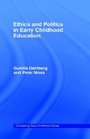 Ethics And Politics In Early Childhood Education