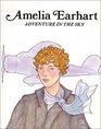 Amelia Earhart Adventure in the Sky