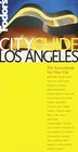 Fodor's CITYGUIDE Los Angeles, 1st edition : The Ultimate Sourcebook for City Dwellers (Fodor's Cityguides)