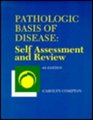 Pathologic Basis of Disease Self Assessment and Review