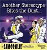 Another Stereotype Bites the Dust A Candorville Collection