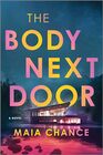 The Body Next Door: A Novel