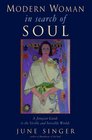 Modern Woman in Search of Soul A Jungian Guide to the Visible and Invisible Worlds