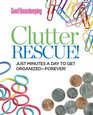 Good Housekeeping Clutter Rescue Just Minutes a Day to Get OrganizedForever