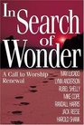 In Search of Wonder A Call to Worship Renewal