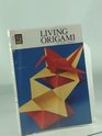 Living Origami (Colour Book Series)