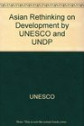 Asian Rethinking on Development by UNESCO and UNDP